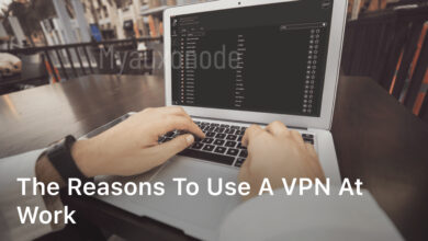 Reasons to use a VPN at work